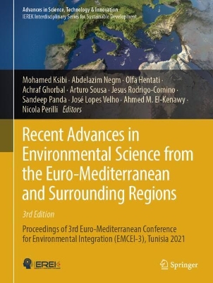 Recent Advances in Environmental Science from the Euro-Mediterranean and Surrounding Regions (3rd Edition): Proceedings of 3rd Euro-Mediterranean Conference for Environmental Integration (EMCEI-3), Tunisia 2021