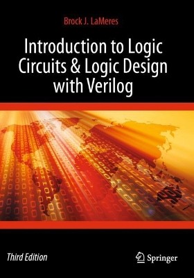 Introduction to Logic Circuits & Logic Design with Verilog Third Edition 2024