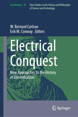 Electrical Conquest: New Approaches to the History of Electrification