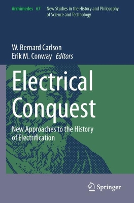 Electrical Conquest: New Approaches to the History of Electrification