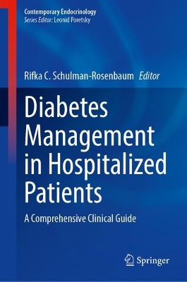 Diabetes Management in Hospitalized Patients: A Comprehensive Clinical Guide 2023 ed.