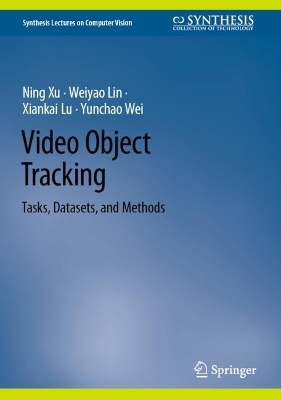 Video Object Tracking: Tasks, Datasets, and Methods 2024 ed.
