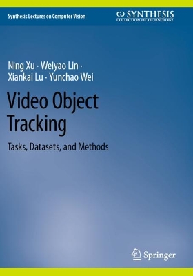 Video Object Tracking: Tasks, Datasets, and Methods