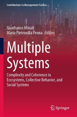 Multiple Systems: Complexity and Coherence in Ecosystems, Collective Behavior, and Social  Systems