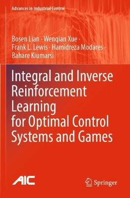 Integral and Inverse Reinforcement Learning for Optimal Control Systems and  Games