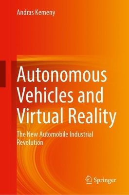 Autonomous Vehicles and Virtual Reality: The New Automobile Industrial Revolution