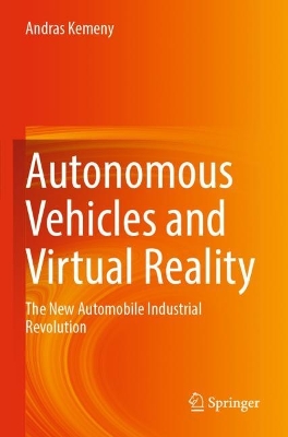 Autonomous Vehicles and Virtual Reality: The New Automobile Industrial Revolution