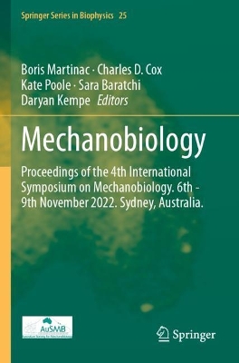 Mechanobiology: Proceedings of the 4th International Symposium on Mechanobiology. 6th - 9th  November 2022. Sydney, Australia. 2024 ed.
