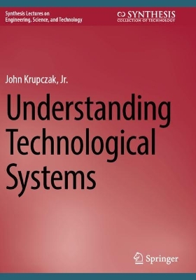 Understanding Technological Systems