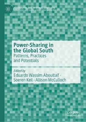 Power-Sharing in the Global South: Patterns, Practices and Potentials