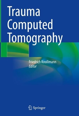 Trauma Computed Tomography 2023 ed.