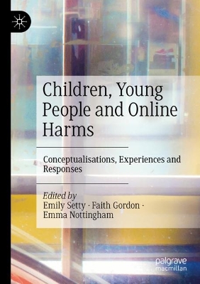 Children, Young People and Online Harms: Conceptualisations, Experiences and Responses