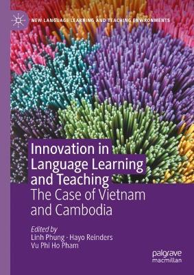 Innovation in Language Learning and Teaching: The Case of Vietnam and Cambodia