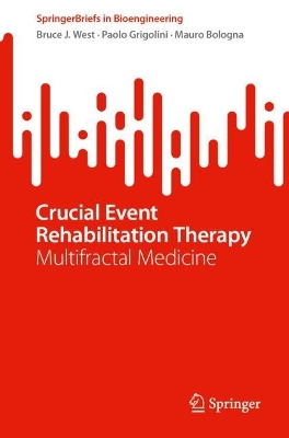 Crucial Event Rehabilitation Therapy: Multifractal Medicine