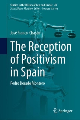 Reception of Positivism in Spain: Pedro Dorado Montero