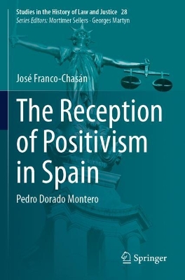 Reception of Positivism in Spain: Pedro Dorado Montero