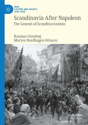 Scandinavia After Napoleon: The Genesis of Scandinavianism 2024 ed.