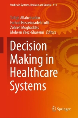Decision Making in Healthcare Systems 2024 ed.