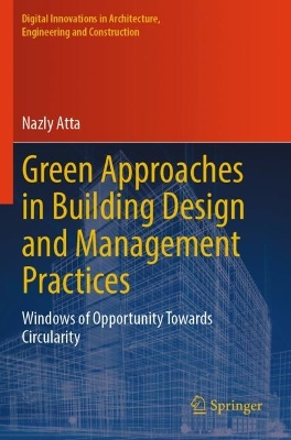 Green Approaches in Building Design and Management Practices: Windows of Opportunity Towards Circularity
