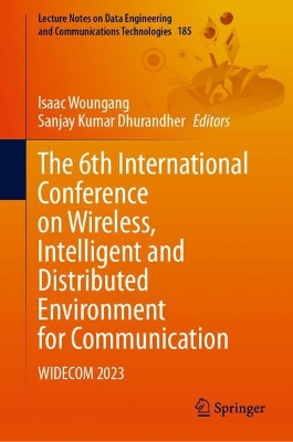 6th International Conference on Wireless, Intelligent and Distributed Environment for Communication: WIDECOM 2023