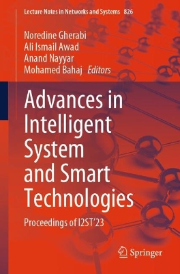 Advances in Intelligent System and Smart Technologies: Proceedings of I2ST23 2024 ed.