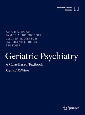 Geriatric Psychiatry: A Case-Based Textbook Second Edition 2024
