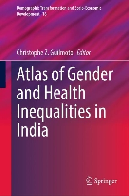 Atlas of Gender and Health Inequalities in India 2023 ed.
