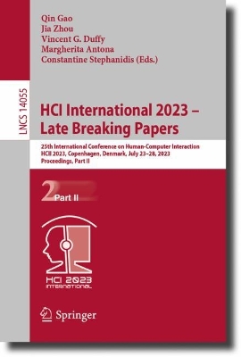 HCI International 2023 - Late Breaking Papers: 25th International Conference on Human-Computer Interaction, HCII 2023, Copenhagen, Denmark, July 23-28, 2023, Proceedings, Part II