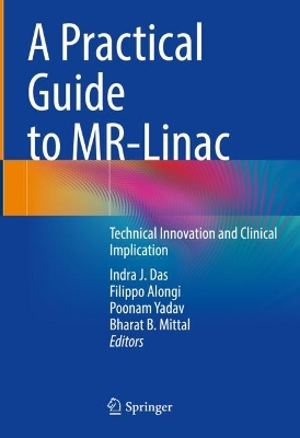 Practical Guide to MR-Linac: Technical Innovation and Clinical Implication