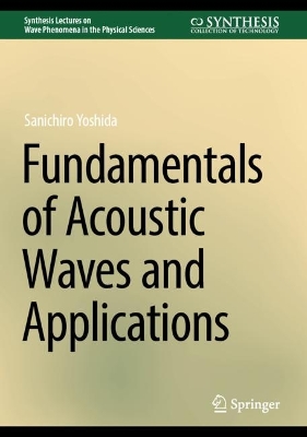 Fundamentals of Acoustic Waves and Applications 2024 ed.