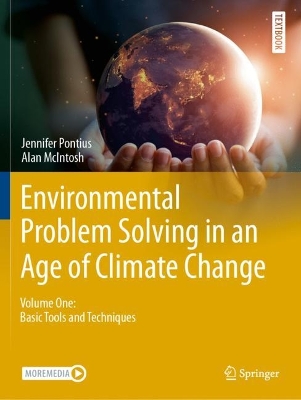 Environmental Problem Solving in an Age of Climate Change: Volume One: Basic Tools and Techniques