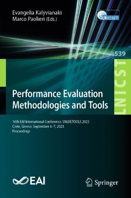 Performance Evaluation Methodologies and Tools: 16th EAI International Conference, VALUETOOLS 2023, Crete, Greece, September  67, 2023, Proceedings 1st ed. 2024