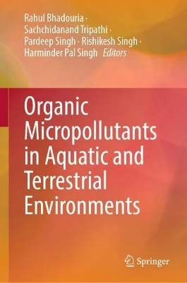 Organic Micropollutants in Aquatic and Terrestrial Environments 2024 ed.
