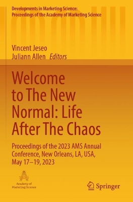 Welcome to The New Normal: Life After The Chaos: Proceedings of the 2023 AMS Annual Conference, New Orleans, LA, USA, May  1719, 2023
