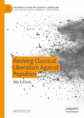 Reviving Classical Liberalism Against Populism 2024 ed.