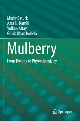 Mulberry: From Botany to Phytochemistry