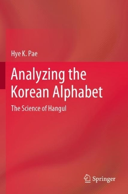 Analyzing the Korean Alphabet: The Science of Hangul