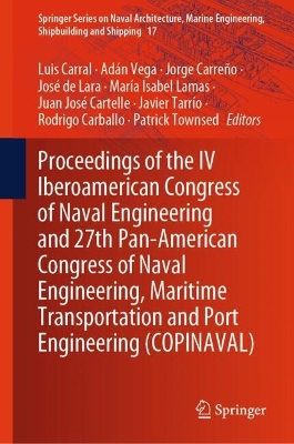 Proceedings of the IV Iberoamerican Congress of Naval Engineering and 27th  Pan-American Congress of Naval Engineering, Maritime Transportation and Port Engineering (COPINAVAL) 2024 ed.