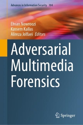 Adversarial Multimedia Forensics 2024 ed.