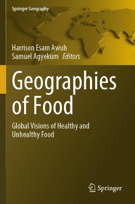 Geographies of Food: Global Visions of Healthy and Unhealthy Food