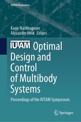 Optimal Design and Control of Multibody Systems: Proceedings of the IUTAM Symposium