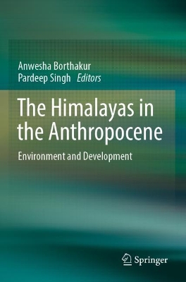 Himalayas in the Anthropocene: Environment and Development