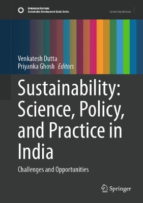 Sustainability: Science, Policy, and Practice in India: Challenges and Opportunities