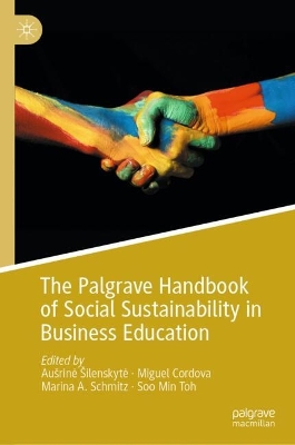 Palgrave Handbook of Social Sustainability in Business Education 2024 ed.