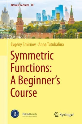 Symmetric Functions: A Beginner's Course 2024 ed.