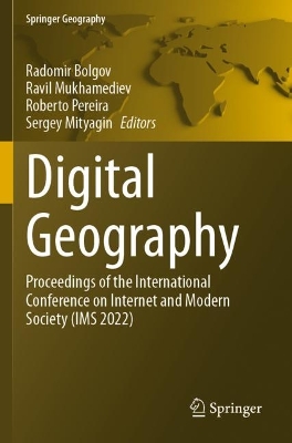 Digital Geography: Proceedings of the International Conference on Internet and Modern Society  (IMS 2022)