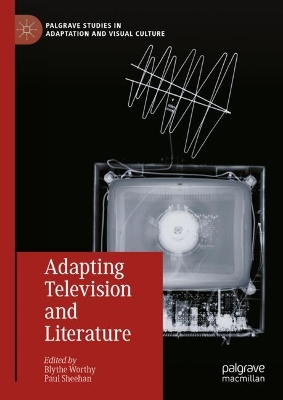 Adapting Television and Literature 2024 ed.