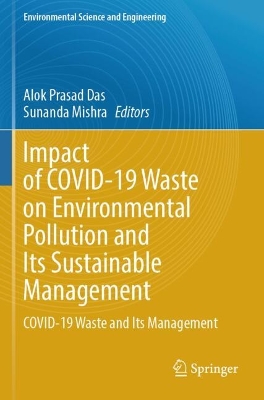 Impact of COVID-19 Waste on Environmental Pollution and Its Sustainable  Management: COVID-19 Waste and Its Management