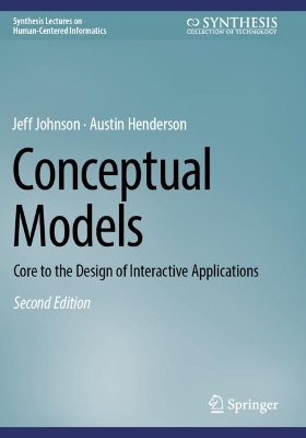 Conceptual Models: Core to the Design of Interactive Applications Second Edition 2024