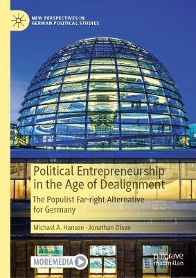 Political Entrepreneurship in the Age of Dealignment: The Populist Far-Right Alternative for Germany 2024 ed.